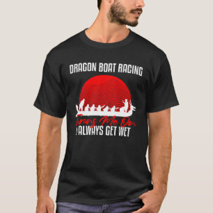 Dragon Boat Paddling Desgin for Dragon Boat Racing T-Shirt