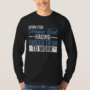 Dragon Boat Racing Festival And Dragon Boat Coach T-Shirt
