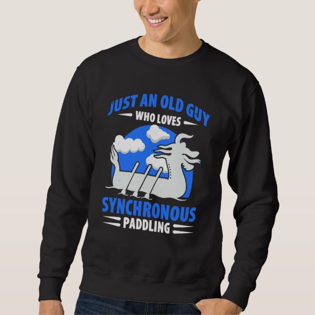 Dragon Boat Racing For Dragon Boat Paddler Drummer Sweatshirt (Front)