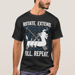Dragon Boat Racing For Dragon Boat Paddler Drummer T-Shirt