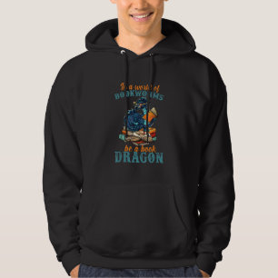 Dragon Book In A World Of Bookworms Hoodie
