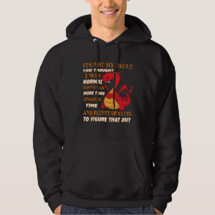 Dragon It s Not My Fault You Thought I Was Normal  Hoodie