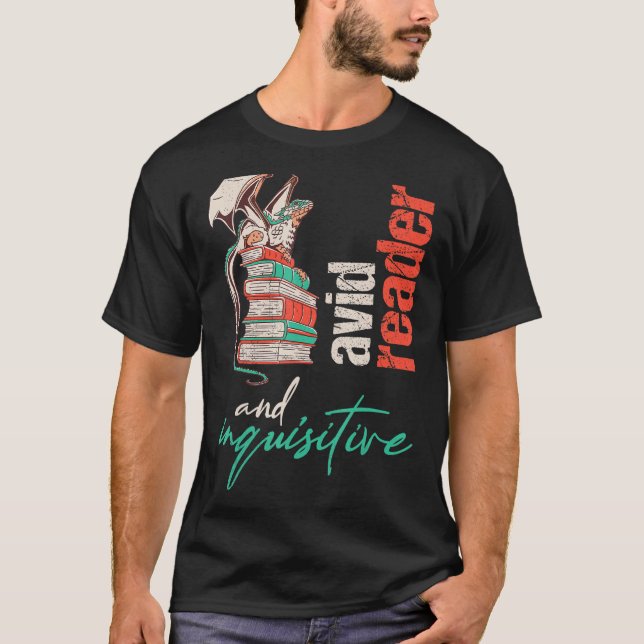 Dragon on books Avid reader and inquisitive For te T-Shirt (Front)
