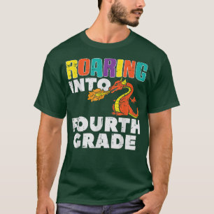 Dragon Roaring Into Fourth Grade 4th First Day Of T-Shirt