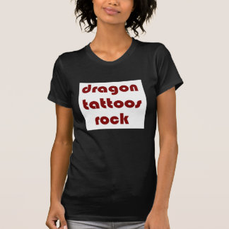 dragon tattoos rock T-Shirt