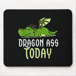 Dragon Today _ Dragging _ Lazy _ Funny Novelty _ G Mouse Pad
