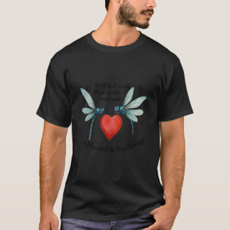 Dragonflies Friendship Birthday Funny Aging senile T-Shirt