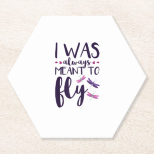 Dragonflies I Was Always Meant To Fly Dragonfly Lo Paper Coaster