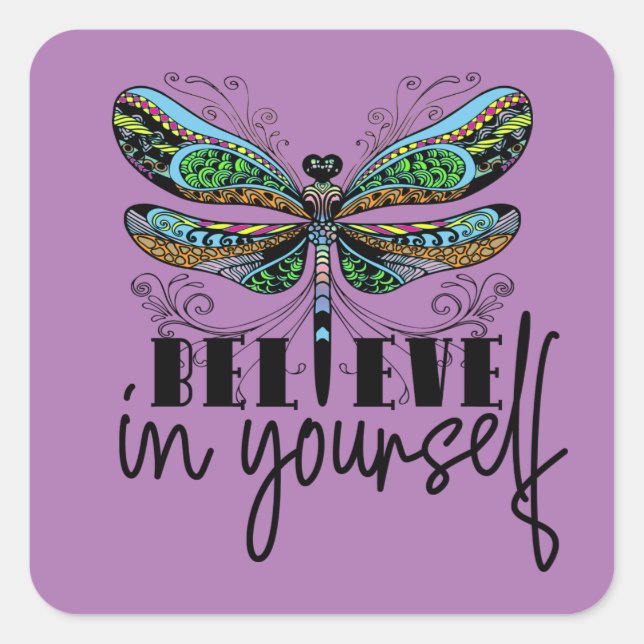 Dragonfly Colourful Illustration Encouraging Words Square Sticker (Front)
