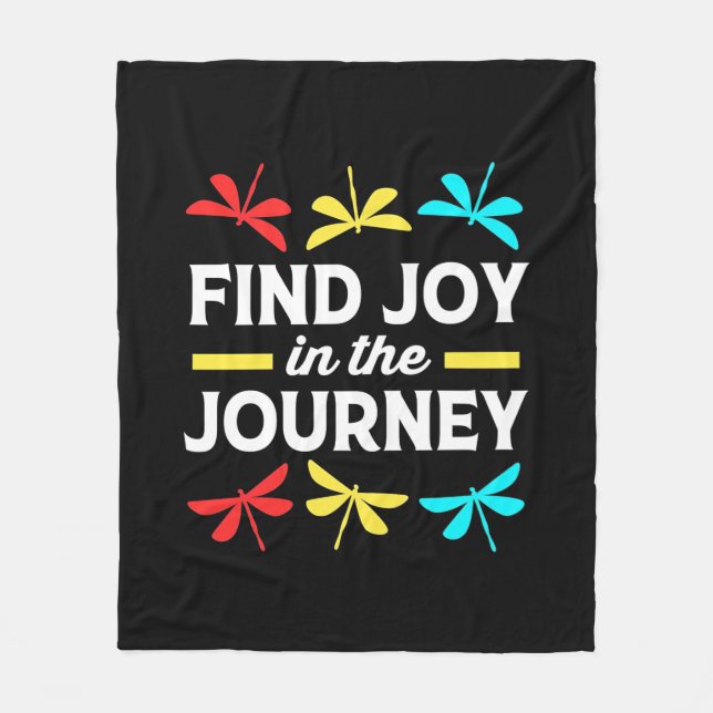 Dragonfly Find Joy In The Journey Fleece Blanket (Front)