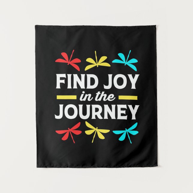 Dragonfly Find Joy In The Journey Tapestry (Front)