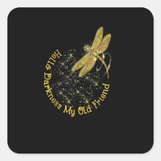Dragonfly Hello Darkness My Old Friend Square Sticker
