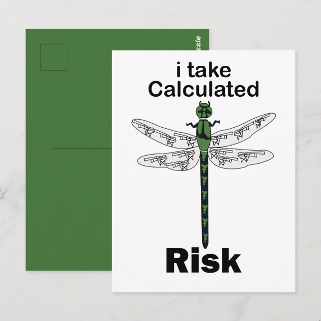 Dragonfly I Take Calculated Risk Funny Postcard (Front/Back)