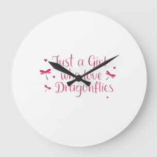 Dragonfly Just A Girl Who Loves Dragonflies T-Shir Large Clock