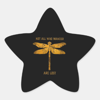 Dragonfly Lover| Not All Who Wander Are Lost Star Sticker