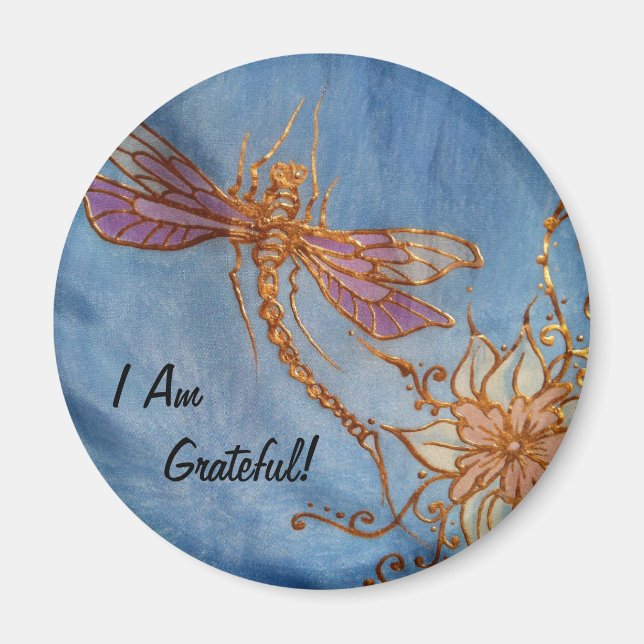 Dragonfly Magnet: I am Grateful! Magnet (Front)