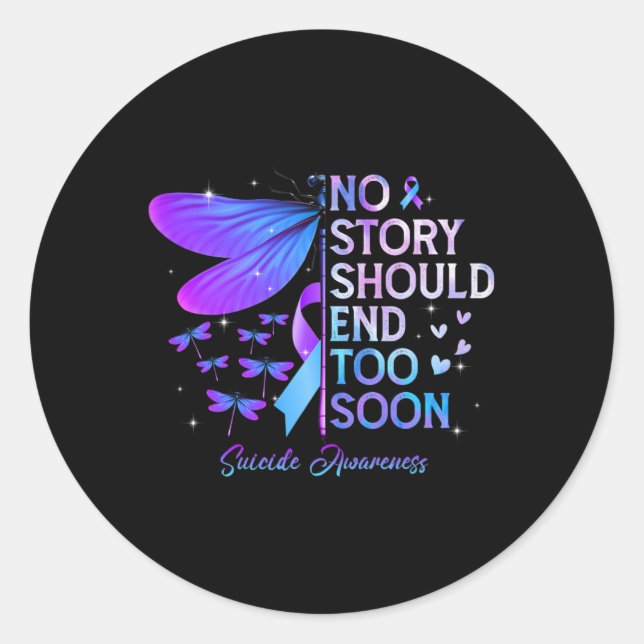 Dragonfly No Story Should End Too Soon Suicide Awa Classic Round Sticker (Front)