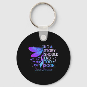 Dragonfly No Story Should End Too Soon Suicide Awa Key Ring