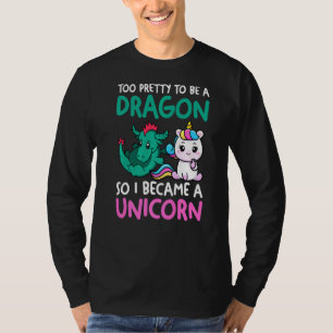 Dragons And Unicorns Can Make Mythical Creatures T-Shirt