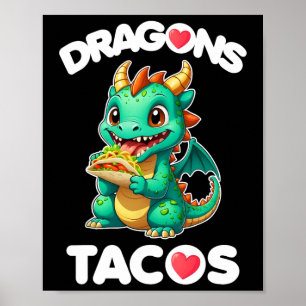Dragons Love Tacos Cute Cinco De Mayo Mexican Food Poster