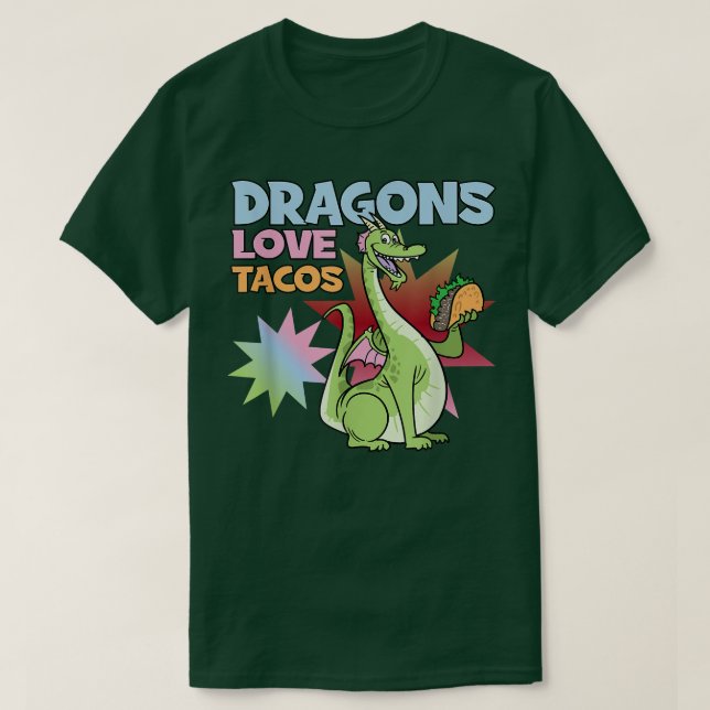 Dragons Love Tacos  T-Shirt (Design Front)