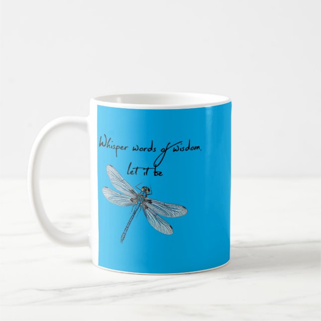 Dragoy Whisper Words Of Wisdom Dragon Fly Coffee Mug (Left)