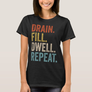 Drain Fill Dwell Repeat Peritoneal Dialysis Kidney T-Shirt