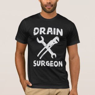 Drain Surgeon Funny Plumber Husband T-Shirt