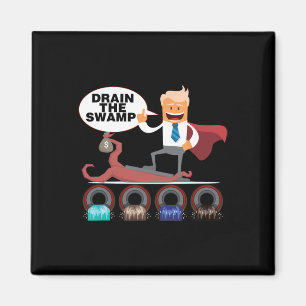 Drain The Swamp Funny Political Trump Phrase Magnet