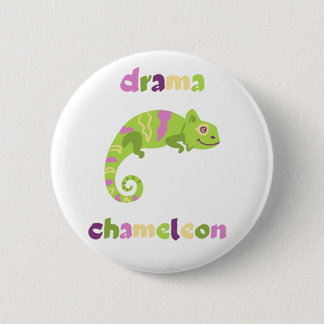 Drama Chameleon 6 Cm Round Badge (Front)