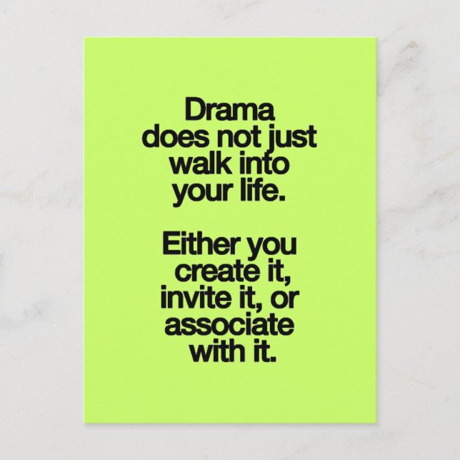 DRAMA DOES NOT JUST WALK INTO YHOUR LIFE EITHER YO POSTCARD (Front)