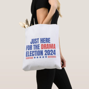 Drama Election 2024 non-partisan drama political Tote Bag