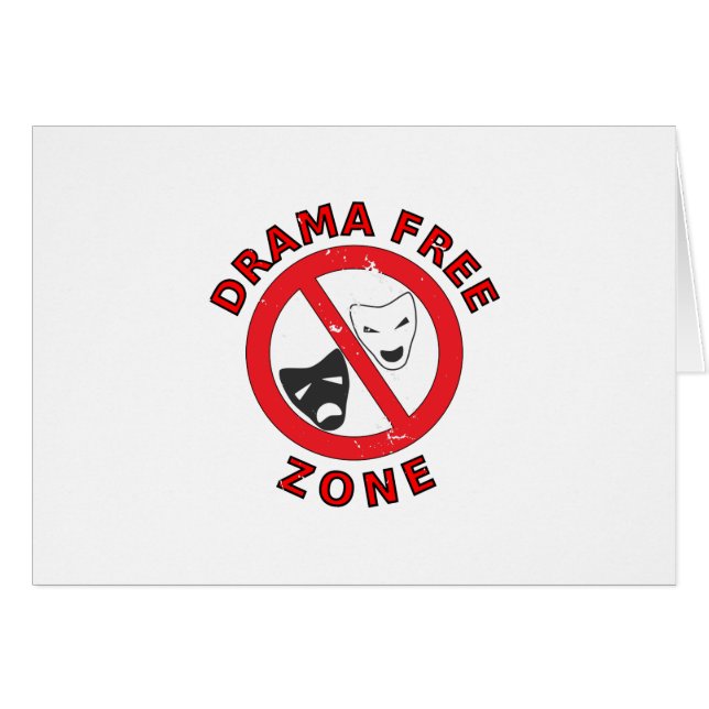 Drama Free Zone (Front Horizontal)