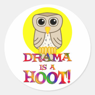 Drama is a Hoot Classic Round Sticker