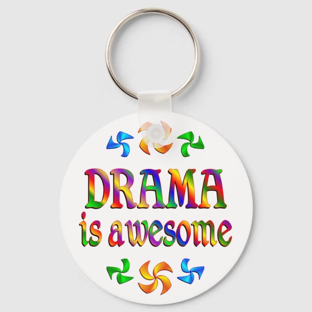 Drama is Awesome Key Ring (Front)