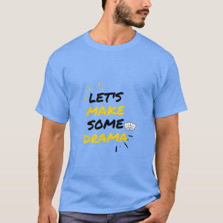 Drama makers T-Shirt