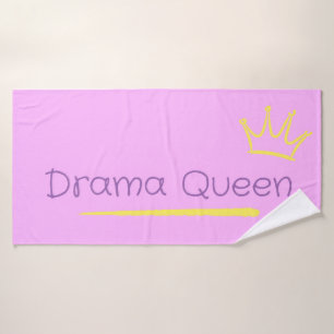 Drama Queen Bath Towel