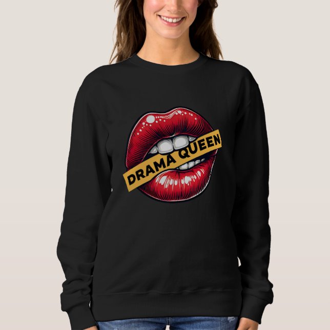 Drama Queen Bold Lip Graphic Alluring Lip Design F Sweatshirt (Front)