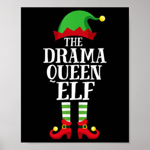 Drama Queen Elf Matching Family Group Christmas Pa Poster