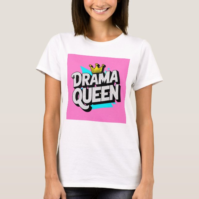 Drama Queen funky tshirt (Front)