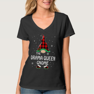Drama Queen Gnome Buffalo Plaid Matching Family Ch T-Shirt