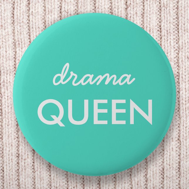 Drama Queen | Modern Trendy Aqua Green Cool Quote 6 Cm Round Badge (Creator Uploaded)