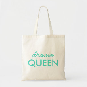Drama Queen Modern Trendy Aqua Green Cool Quote Tote Bag
