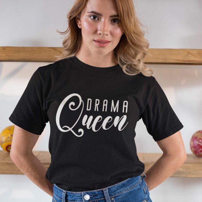 Drama Queen T-Shirt (Creator Uploaded)