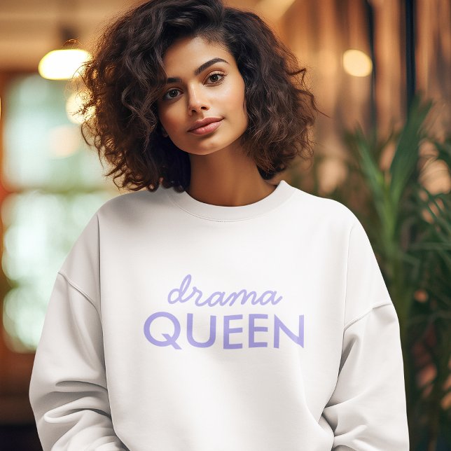 Drama Queen | Trendy Modern Purple Girly Quote Art Sweatshirt (Creator Uploaded)