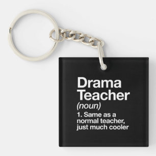 Drama Teacher Definition School Acting Theatre Key Ring