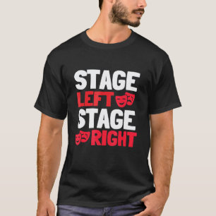 Drama Teacher For Theatre And Performing Arts - St T-Shirt