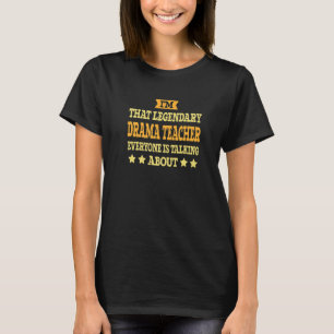 Drama Teacher Job Title Employee Funny Worker Dram T-Shirt