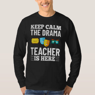 Drama Teacher Musical Theatre Acting Thespian T-Shirt