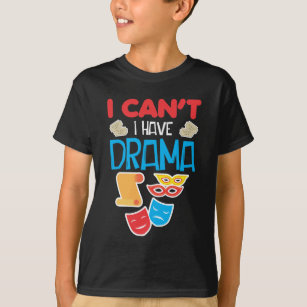 Drama Theatre Stage Actor Rehearsal Theater T-Shirt